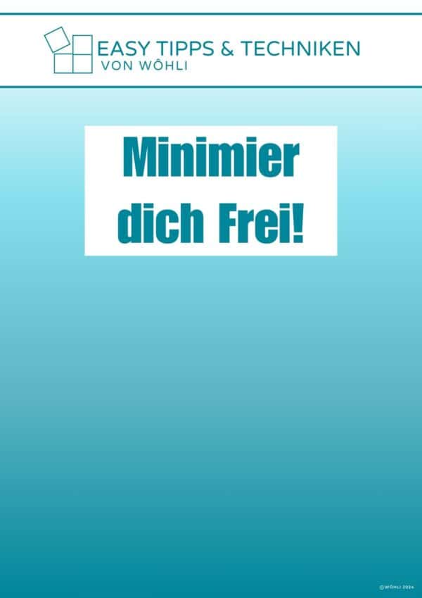 Minimier dich Frei! - Titel
